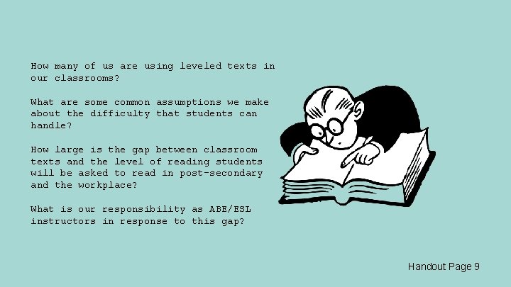 How many of us are using leveled texts in our classrooms? What are some
