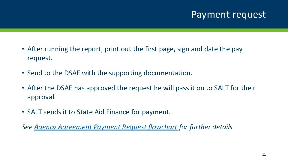 Payment request • After running the report, print out the first page, sign and