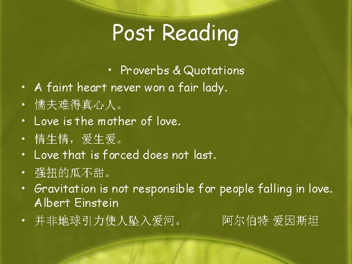 Post Reading • • • Proverbs & Quotations A faint heart never won a