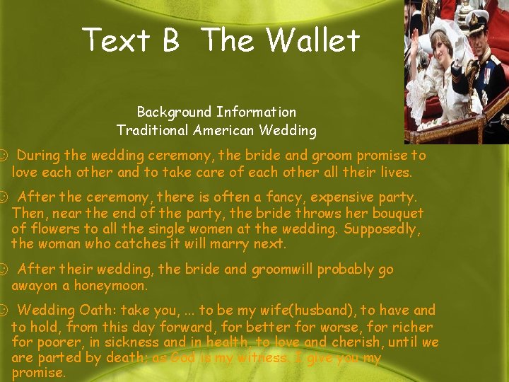 Text B The Wallet Background Information Traditional American Wedding ☺ During the wedding ceremony,