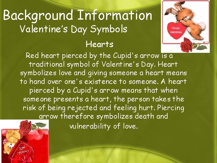 Background Information Valentine’s Day Symbols Hearts Red heart pierced by the Cupid's arrow is