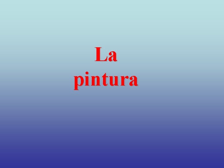 La pintura 