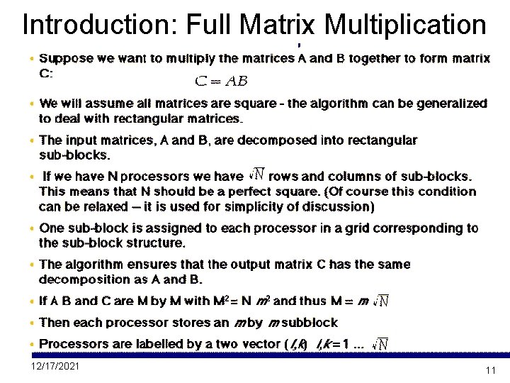 Introduction: Full Matrix Multiplication 12/17/2021 11 