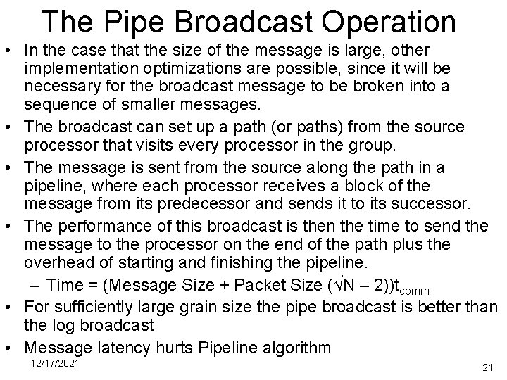 The Pipe Broadcast Operation • In the case that the size of the message