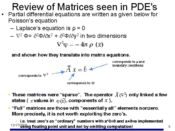 Review of Matrices seen in PDE's • Partial differential equations are written as given