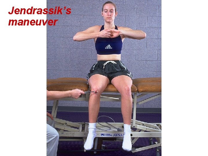 Jendrassik’s maneuver 