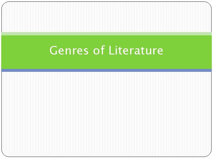 Genres of Literature 