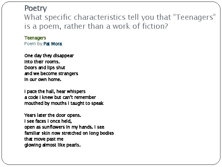 Poetry What specific characteristics tell you that “Teenagers” is a poem, rather than a