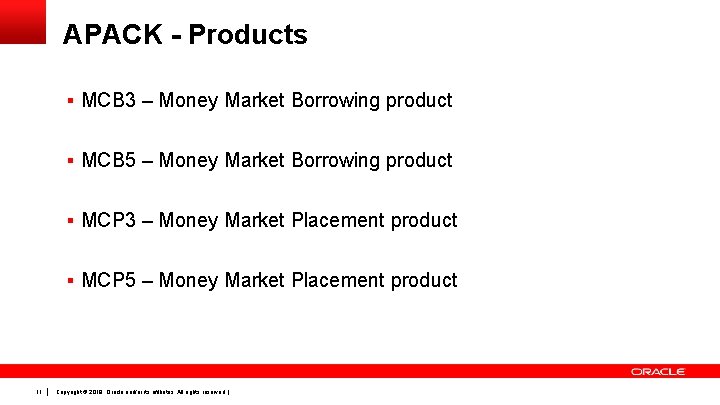 APACK - Products § MCB 3 – Money Market Borrowing product § MCB 5