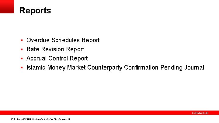 Reports § Overdue Schedules Report § Rate Revision Report § Accrual Control Report §