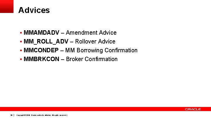 Advices § MMAMDADV – Amendment Advice § MM_ROLL_ADV – Rollover Advice § MMCONDEP –