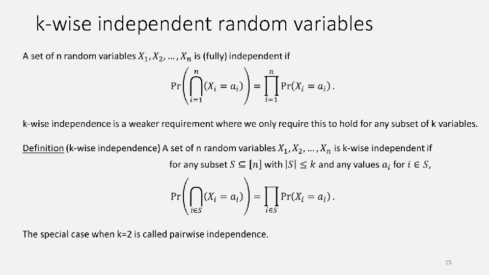 k-wise independent random variables 15 