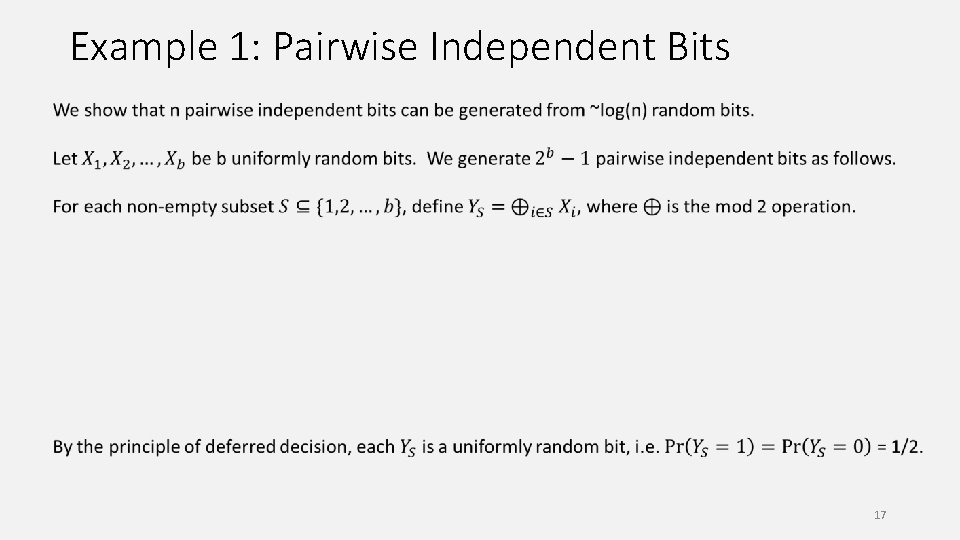 Example 1: Pairwise Independent Bits 17 