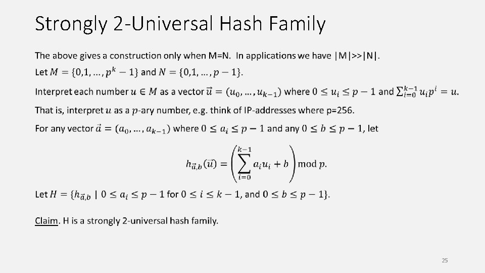 Strongly 2 -Universal Hash Family 25 