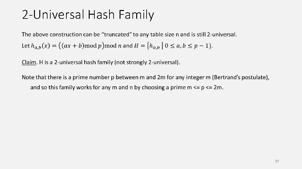 2 -Universal Hash Family 27 