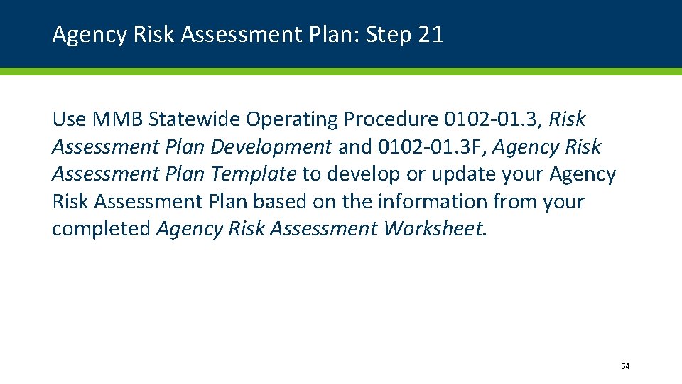 Agency Risk Assessment Plan: Step 21 Use MMB Statewide Operating Procedure 0102 -01. 3, Agency Risk Assessment Plan: Step 21 Use MMB Statewide Operating Procedure 0102 -01. 3,