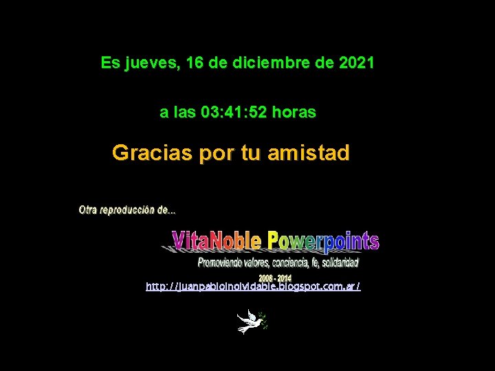 Es jueves, 16 de diciembre de 2021 a las 03: 41: 52 horas Gracias