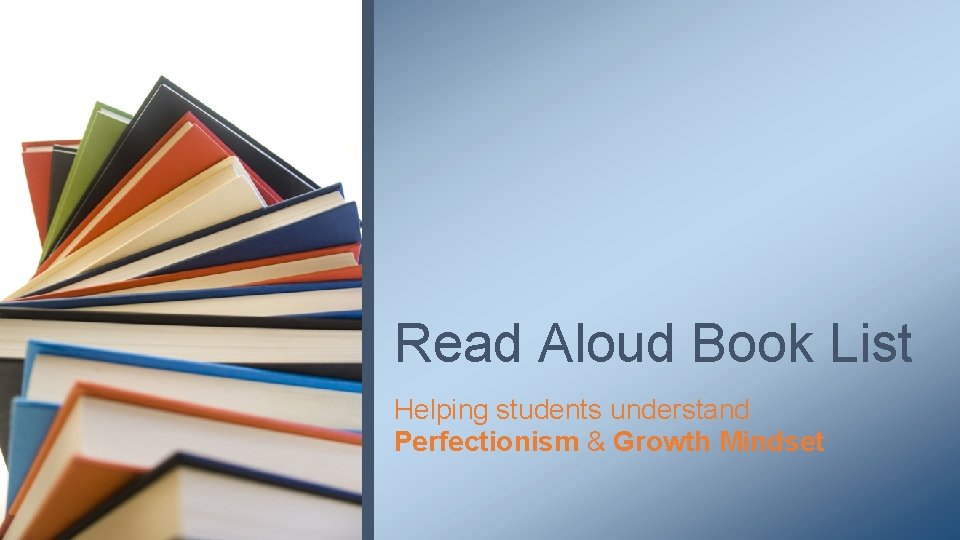 Read Aloud Book List Helping students understand Perfectionism & Growth Mindset 