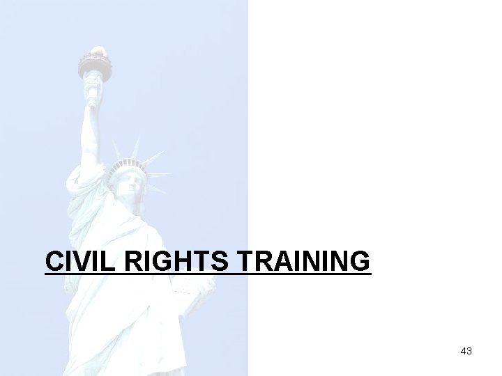 CIVIL RIGHTS TRAINING 43 