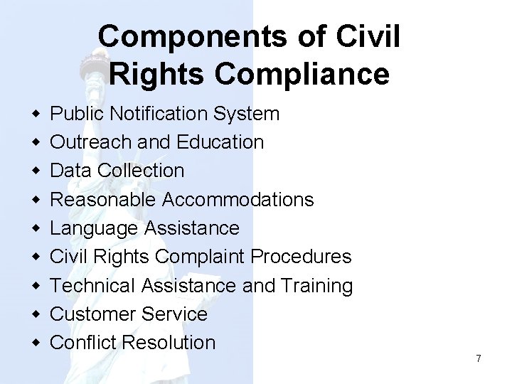 Components of Civil Rights Compliance w w w w w Public Notification System Outreach