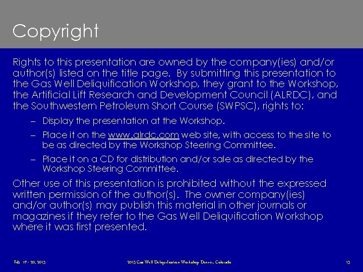 Copyright Rights to this presentation are owned by the company(ies) and/or author(s) listed on