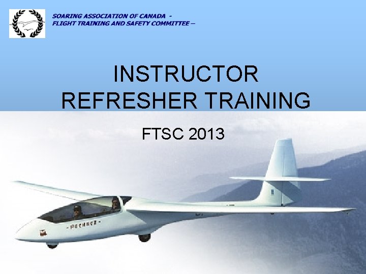 INSTRUCTOR REFRESHER TRAINING FTSC 2013 