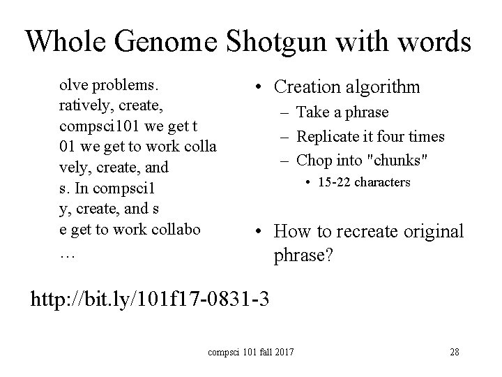 Whole Genome Shotgun with words olve problems. ratively, create, compsci 101 we get to