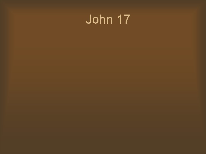 John 17 