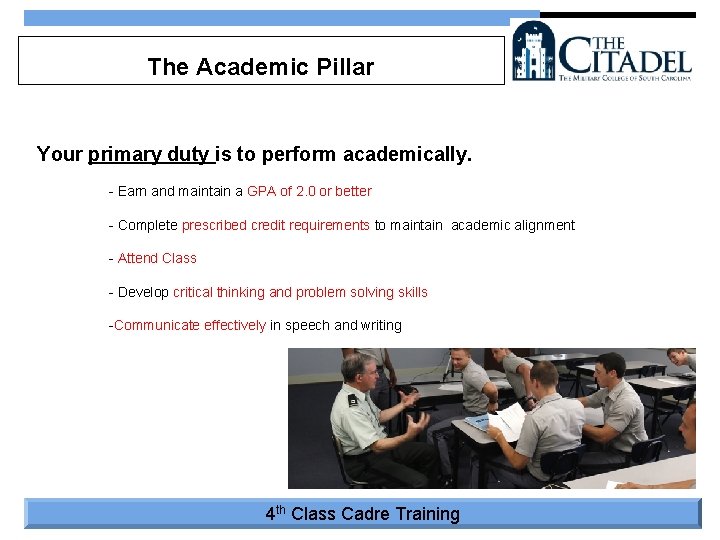 The Academic Pillar Your primary duty is to perform academically. - Earn and maintain The Academic Pillar Your primary duty is to perform academically. - Earn and maintain