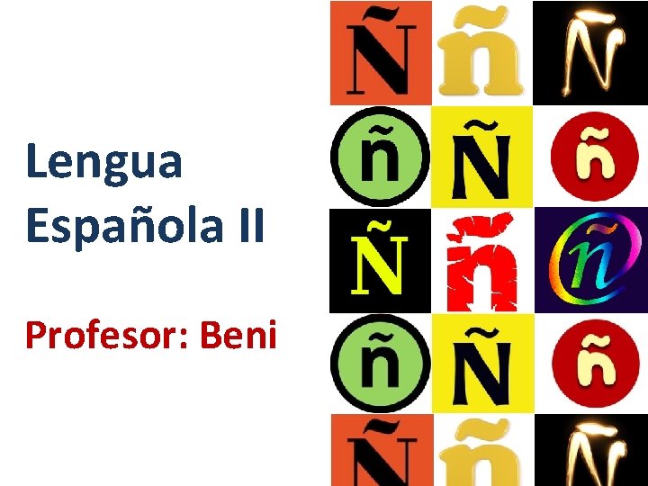 Lengua Española II Profesor: Beni 