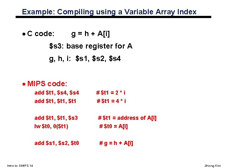 Example: Compiling using a Variable Array Index · C code: g = h +