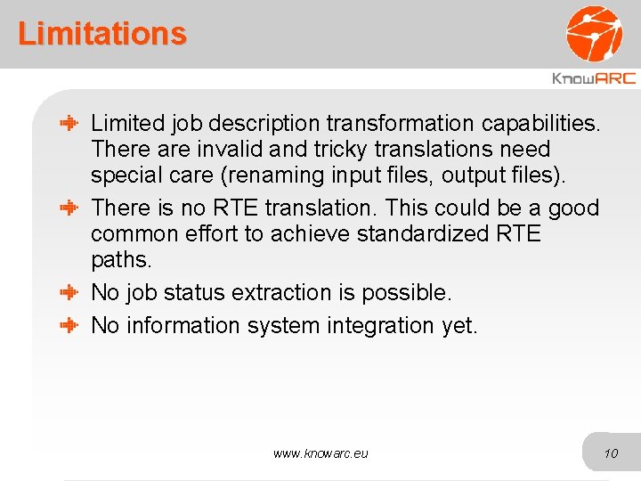 Limitations Limited job description transformation capabilities. There are invalid and tricky translations need special