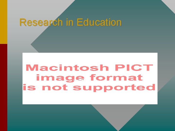 Research in Education Research in Education