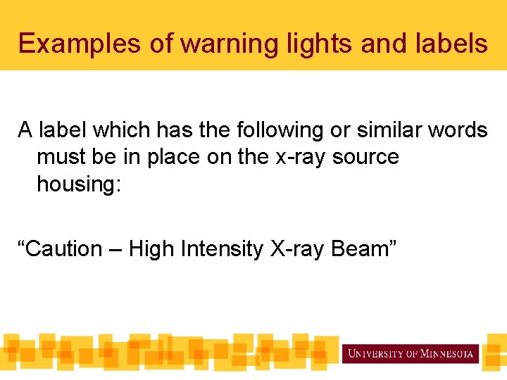 Examples of warning lights and labels A label which has the following or similar