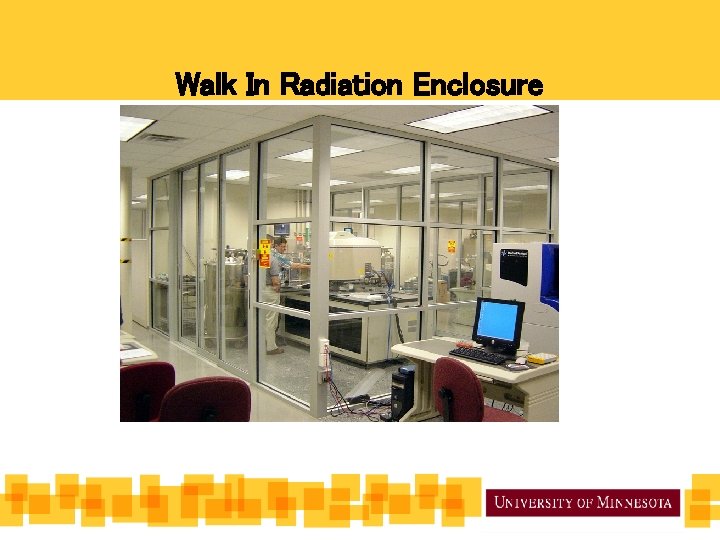 Walk In Radiation Enclosure 