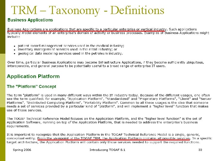 TRM – Taxonomy - Definitions Spring 2006 Introducong TOGAF 8. 1 33 