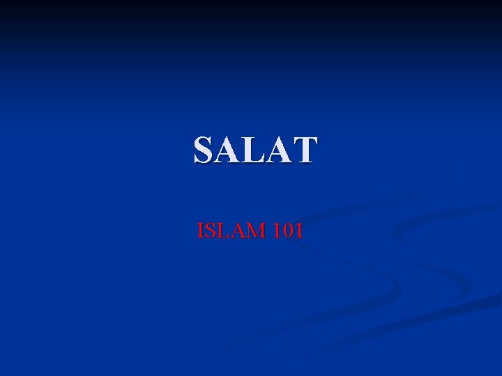 SALAT ISLAM 101 
