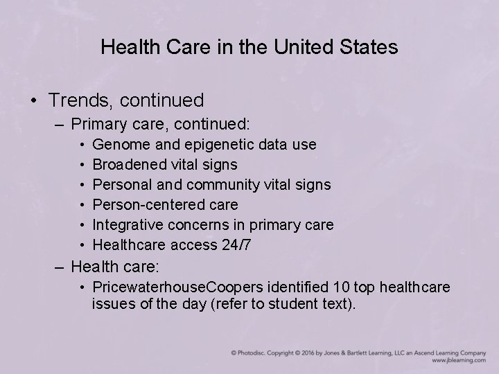 Health Care in the United States • Trends, continued – Primary care, continued: •
