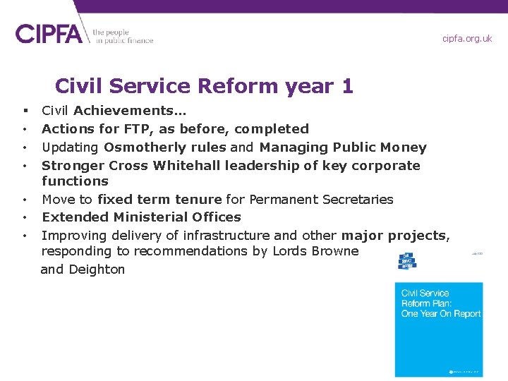 cipfa. org. uk Civil Service Reform year 1 § • • • Civil Achievements…