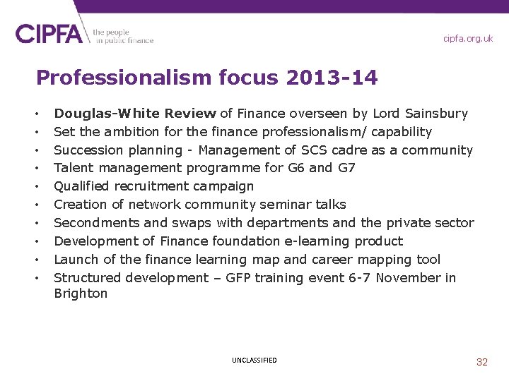 cipfa. org. uk Professionalism focus 2013 -14 • • • Douglas-White Review of Finance