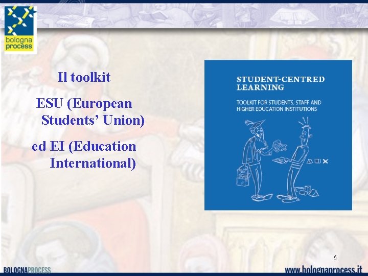 Il toolkit ESU (European Students’ Union) ed EI (Education International) 6 