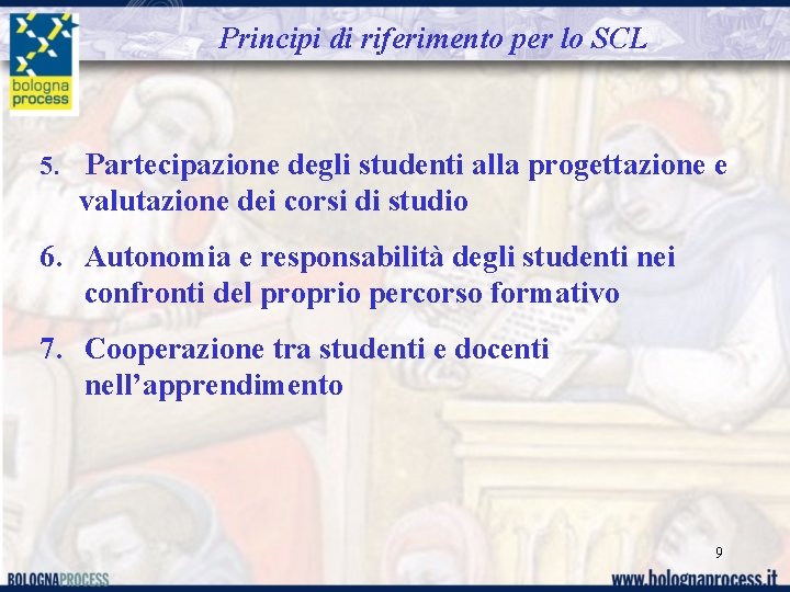 Principi di riferimento per lo SCL 5. Partecipazione degli studenti alla progettazione e valutazione