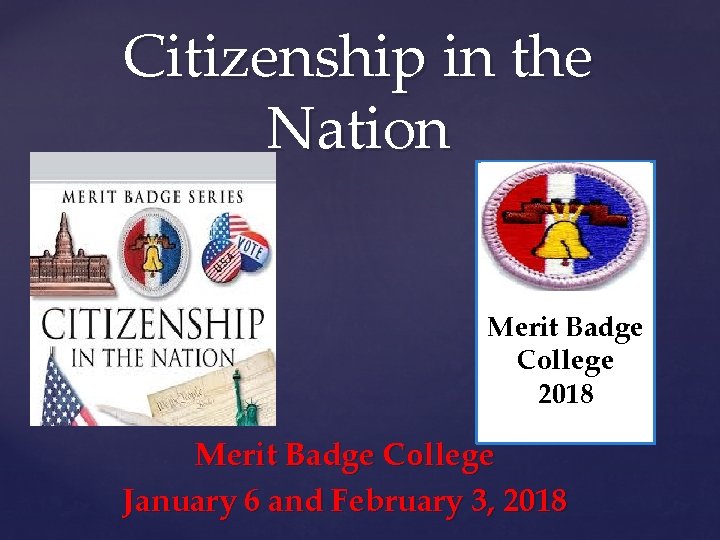 Citizenship in the Nation { Merit Badge College 2018 Merit Badge College January 6