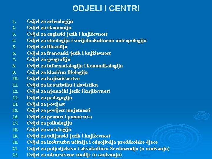 ODJELI I CENTRI 1. 2. 3. 4. 5. 6. 7. 8. 9. 10. 11.