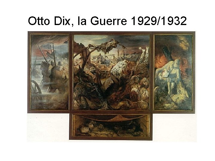 Otto Dix, la Guerre 1929/1932 