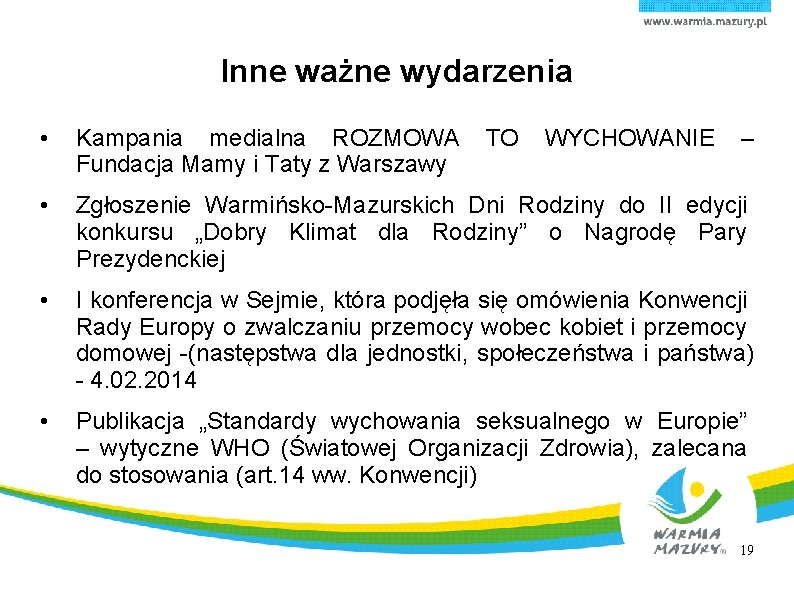 Inne ważne wydarzenia • Kampania medialna ROZMOWA Fundacja Mamy i Taty z Warszawy •