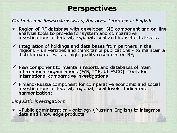 Perspectives Contents and Research-assisting Services. Interface in English ü Region of RF database with