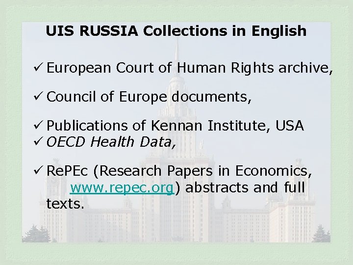 UIS RUSSIA Collections in English ü European Court of Human Rights archive, ü Council