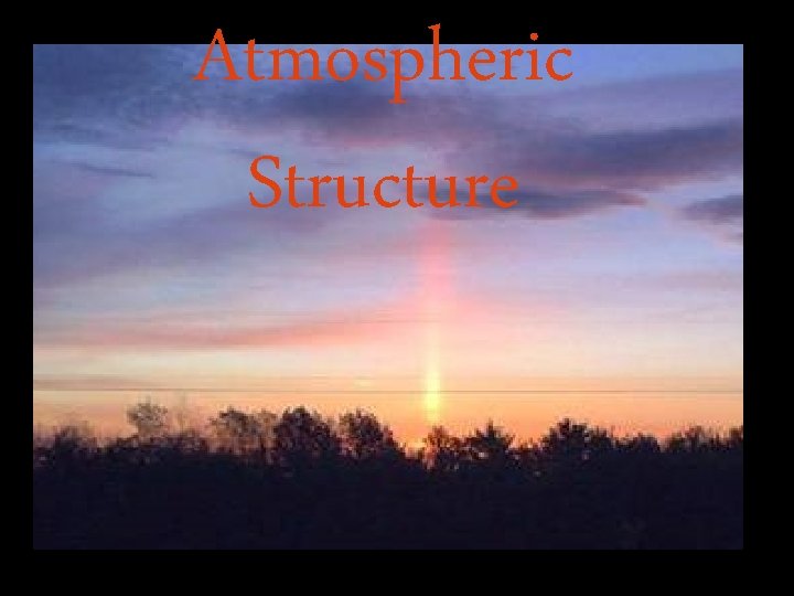 Atmospheric Structure 