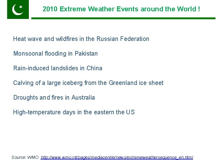 2010 Extreme Weather Events around the World ! Pakistan Heat wave and wildfires in